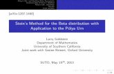 Stein’s Method for the Beta distribution with Application ...Fundamentals of Stein’s Method P olya’s Urn, and Stein Results Final remarks [arXiv:1207.1460] Stein’s Method for
