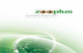 Zooplus - Market leader. International. Growth.investors.zooplus.com/downloads/zooplus_9monthlyreport... · 2012-11-12 · pet supplies market volume of around EUR 21 bn. The company