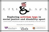 current status and future prospects of the disability social …epapers.bham.ac.uk/3255/1/Inhyang_Choi__FEPSAC_Athlete... · 2019-07-22 · Exploring activism type ... period (1988-