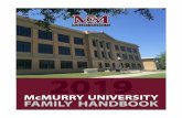 McMURRY UNIVERSITY FAMILY HANDBOOK · 2019-06-19 · MCMURRY UNIVERSITY FAMILY HANDBOOK 1 Dean of Student s & Campus Life Welcome Allen B. Withers, Ph.D. On behalf of McMurry University,