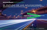 EL FUTURO DE LAS APLICACIONES - Accenture · crecimiento que resulta esencial para proporcionar nuevos servicios. Las aplicaciones conectadas se procesarán en todos lados—no solamente