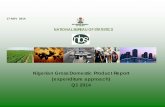 Nigerian Gross Domestic Product Report …nigerianstat.gov.ng/pdfuploads/GDP_by_expenditure_q1...Nigerian Gross Domestic Product Report (expenditure approach) Q1 2014 17 NOV 2014 PREFACE