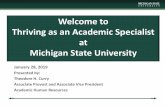 Welcome to Thriving as an Academic Specialist at Michigan ... · • Academic Advisor ... performance in one or more of the assigned functional areas Promotion to Senior Specialist