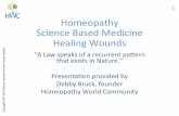 Homeopathy** Science*Based*Medicine* Healing*Wounds*api.ning.com/files/0jwS8IDgkuVj9QE5ThpJHZONbhmitihsQx... · World*Wide*Popularity*For*Homeopathy* Grows*As*Ci9zens*Seek** NonRToxic*Individualized*Medicine*