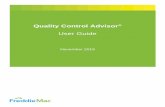 Quality Control Advisor User Guide - Freddie Mac · Quality Control Advisor®, a component of Freddie Mac Loan AdvisorSM, is a secure web-based system that enables Seller/Servicers