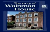 The story of Wainman House...Wisbech by Nikolaus Pevsner in The Buildings of England: Cambridgeshire Wainman House was part of the early eighteenth-century (c. 1720) development of
