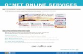 O*NET ONLINE SERVICES - studentdocs.ucr.edu · Explore O*NET ONLINE SERVICES (CONT.) How to Explore Jobs? onetonline.org Click on > Find Opportunities to browse job descriptions by