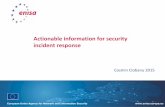 Actionable information for security incident response · Actionable information for security incident response Cosmin Ciobanu 2015. European Union Agency for Network and Information