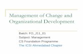 Management of Change and Organizational Development of Change and Organizational...Identifying and diagnosis the real Problem : The Underlying social relationship deserve more attention.