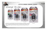 Energi To Go® Energi To Go® Instant Cell Phone Charger is compatible with most major cell phone brands. Find your cell phone manufacturer below to view the Energizer ® Energi To