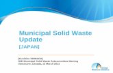 Municipal Solid Waste Update - Global Methane Initiative...1 Municipal Solid Waste Update [JAPAN] [Kunihiko SHIMADA] GMI Municipal Solid Waste Subcommittee Meeting Vancouver, Canada,