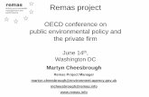 remas Remas project...Remas project OECD conference on public environmental policy and the private firm June 14th, Washington DC Martyn Cheesbrough Remas Project Manager martyn.cheesbrough@environment-agency.gov.uk