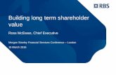 Building long term shareholder value - Investors – RBS/media/Files/R/RBS-IR/download/slides/morgan-stanley...organisational structure Cement customer-centric positioning – #1 for