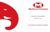 MUTHOOT FINANCE LIMITED...o Net owned funds crosses ` 1 billion o Accorded SI-ND-NBFC status o Branch network crossed 500 o Retail loan and debenture portfolio ... o PE investments