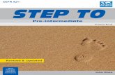STEP TO - Anglia · Step To Pre-Intermediate Student Book Developed and Published by: Anglia Education Group Ltd. Email: stepto@anglia.org Author: John Ross Printed in China, Hong