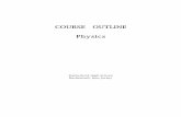 COURSE OUTLINE Physics - Rutherford High School · Recognizing that a student's attitudes or feelings about physics are just as important in the long run as his or her acquisition
