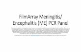 FilmArray Meningitis/ Encephalitis (ME) PCR Panel Meningitis.pdfmeningoencephalitis." Med Mycol •This retrospective review identified five patients with cryptococcal meningoencephalitis,