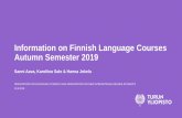 Information on Finnish Language Courses Autumn Semester …...•Material: Gehring & Heinzmann: Suomen mestari 1. Beginners’ Course I (KIFF0001) •48 h, 4 h/week, 4 ECTS credits,