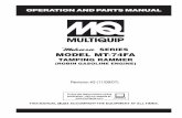 SERIES MODEL MT-74FA - Multiquip Inc...SERIES MODEL MT-74FA TAMPING RAMMER (ROBIN GASOLINE ENGINE) THIS MANUAL MUST ACCOMPANY THE EQUIPMENT AT ALL TIMES. To find the latest revision