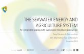 THE SEAWATER ENERGY AND AGRICULTURE …Alejandro Ríos G., Ph. D. Director –Sustainable Bioenergy Research Consortium (SBRC) Professor of Practice Khalifa University of Science and