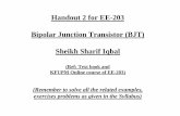Handout 2 for EE-203 Bipolar Junction Transistor …Handout 2 for EE-203 Bipolar Junction Transistor (BJT) Sheikh Sharif Iqbal (Ref: Text book and KFUPM Online course of EE-203) (Remember