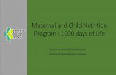 Maternal and Child Nutrition Program : 1000 days of …gizi.fema.ipb.ac.id/wp-content/uploads/2019/08/Maternal...(DESA SIAGA) Birth Preparedness and Complication Prevention 4 STRENGTHENING