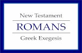 New Testament ROMANS...I The Introduction Romans 1:1 -17 II The Doctrine of the Christian Faith Romans 1:18 - 11:36 Romans 1:18 - 3:20 The Indictment: The Doctrine of CondemnationVerse