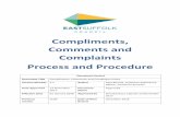Compliments, Comments and Complaints Process and …Compliments, Comments and Complaints Process and Procedure Document Control ... the relevant service area’s systems (eg Uniform