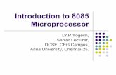 Introduction to 8085 Microprocessor · 8085 Microprocessor Intel 8085 is an 8 -bit, N -channel Metal Oxide semiconductor (NMOS) microprocessor It is a 40 pin IC package fabricated