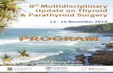8 Multidiscilinary Udate on yroid Paratyroid Surgery...discussions with Dr Mike Tuttle, Thyroid Endocrinologist at the Memorial Sloan-Kettering Cancer Center, New York. This formal,