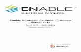 Report 2017 Enable Midstream Partners, LP Annual · Enable Midstream Partners, LP Annual Report 2017 Form 10-K (NYSE:ENBL) Published: February 21st, 2017 PDF generated by stocklight.com