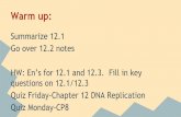 Warm up: HW: En’s for 12.1 and 12.3. Fill in key ...msdoranbiology.weebly.com/uploads/3/1/8/2/31821757/12.3_dna_replication.pdf · Warm up: Summarize 12.1 Go over 12.2 notes HW: