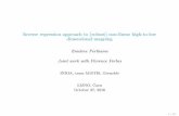 Inverse regression approach to (robust) non-linear high-to-low … · 2019-12-20 · Inverse regression approach to (robust) non-linear high-to-low dimensional mapping Emeline Perthame