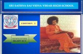 SRI SATHYA SAI VIDYA VIHAR HIGH Sai Parenting is an integral aspect of Sri Sathya Sai Education. On