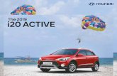 The 2019 i20 ACTIVE - Hyundai Motor America · 2019-10-14 · The 2019 i20 ACTIVE is powered by two performance-packed, proven and reliable engines - 1.2l Kappa Dual VTVT petrol engine
