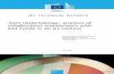 Joint Undertakings: analysis of collaboration mechanisms with ESI … · 2019-05-18 · Joint Undertakings: analysis of collaboration mechanisms with ESI Funds in an S3 context Karel
