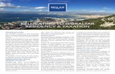 RELOCATING TO GIBRALTAR RESIDENCY & …...RESIDENCY Non-residents An application for residency is made under Gibraltar’s Immigration, Asylum and Refugee Act, which permits the Governor