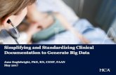 Simplifying and Standardizing Clinical Documentation to ... nenic 2017 ho.pdfSimplifying and Standardizing Clinical Documentation to Generate Big Data Jane Englebright, PhD, RN, CENP,