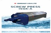 SCREW PRESS ISGK-A - ISHIGAKI USA LTDishigakiusa.us/wp-content/uploads/2015/04/Ishigaki-Screw-Press-PDF.pdf · SCREW PRESS ISGK-A. ISHIGAKI has been an innovator in pressure filtration