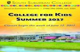 College for Kids Summer 2017 - South Suburban CollegeCollege for Kids Summer 2017. 1 ... The materials covered in the sessions do not repeat but enhance your child’s learning method