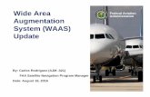 Wide Area Federal Aviation Administration Augmentation ... FAA SBAS Overview.pdf · Federal Aviation Administration 3 WAAS Program Overview August 16, 2016 Satellite Based Navigation