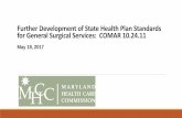 Further Development of State Health Plan Standards for General Surgical Services ...mhcc.maryland.gov/mhcc/pages/home/workgroups/documents... · 2017-05-24 · Further Development