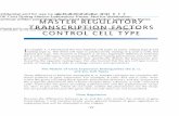 CHAPTER THREE MASTER REGULATORY TRANSCRIPTION … · In Chapter 1, I introduced the two haploid cell types of yeast, mating type a and mating type α. The third cell type is produced