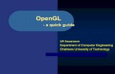 OpenGL - Chalmers · 2017-11-10 · Labs (= Tutorials) l Some tutorials are on concepts treated on lectures at a later time. – When studying theory, it is beneficial to have some