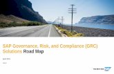 SAP Governance, Risk, and Compliance (GRC) Solutions Road Map AC Slide Decks Wednesday/ASUG82909... · SAP GRC solutions help companies to streamline and automate risk management