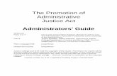 The Promotion of Administrative Justice Act · 2004-11-17 · Promotion of Administrative Justice Act Administrators’ Guide 6 ii. Common Law This is the law that is not written