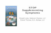 STOP Supplementing Supplementing Symptoms BioPreparation... source but contains the whole food and all