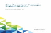 Site Recovery Manager Administration - Site Recovery Manager 8 · replication technologies, such as host-based replication and replicated datastores. This solution serves the needs