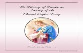The Litany of Loreto or Litany of the Blessed Virgin …...The Litany of the Blessed Virgin Mary Our Lady has been called by many beautiful titles, such as the Blessed Mother, the