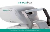 The New Frontier of Microperimetry · Similarly to Standard Automated Perimetry (SAP), MAIA measures light sensitivity of the retina by projecting Goldmann III stimuli over different
